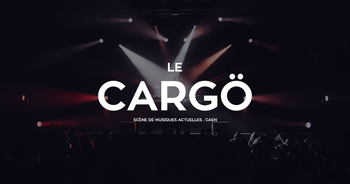 Le Cargö a Caen